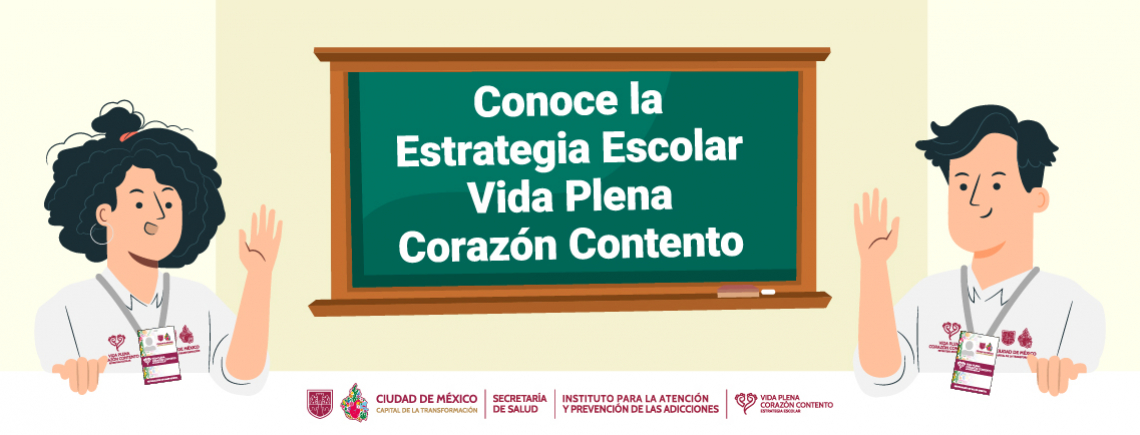 Conoce la Estrategia Escolar Vida Plena Corazón Contento